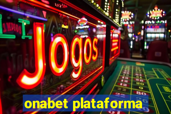 onabet plataforma